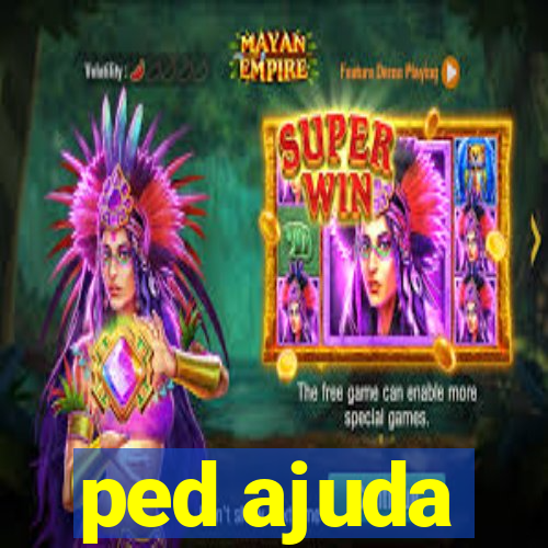 ped ajuda